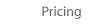 pricing